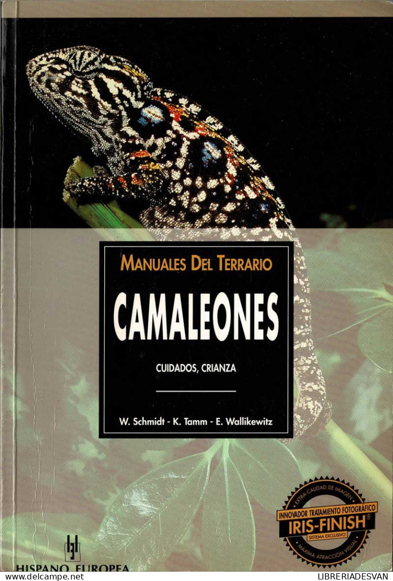 Camaleones. Cuidados, Crianza - W. Schmidt, K. Tamm, E. Wallikewitz - Praktisch