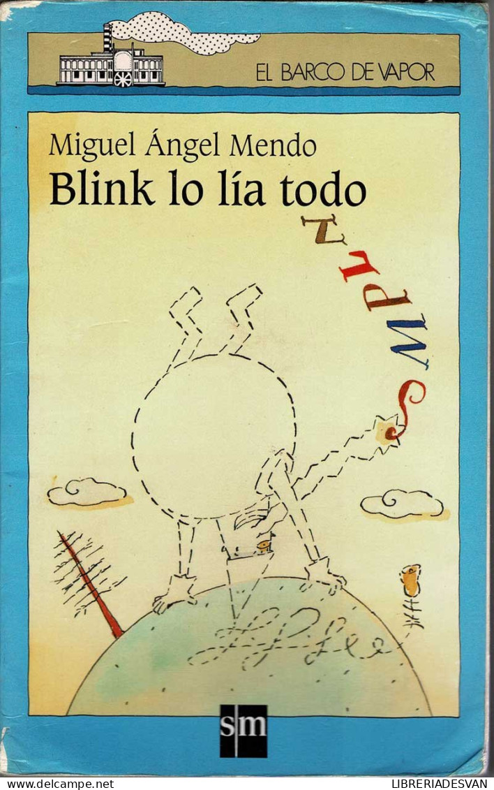 Blink Lo Lía Todo - Minguel Angel Mendo - Livres Pour Jeunes & Enfants