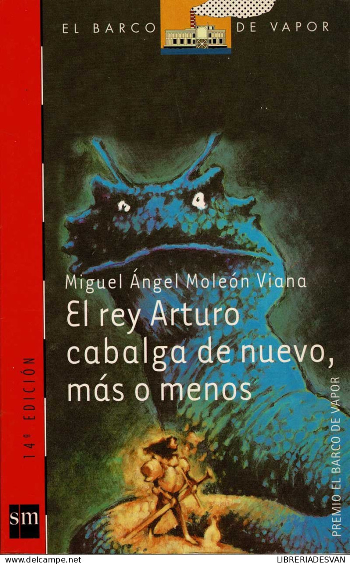El Rey Arturo Cabalga De Nuevo, Más O Menos - Miguel Angel Moleón Viana - Boek Voor Jongeren & Kinderen