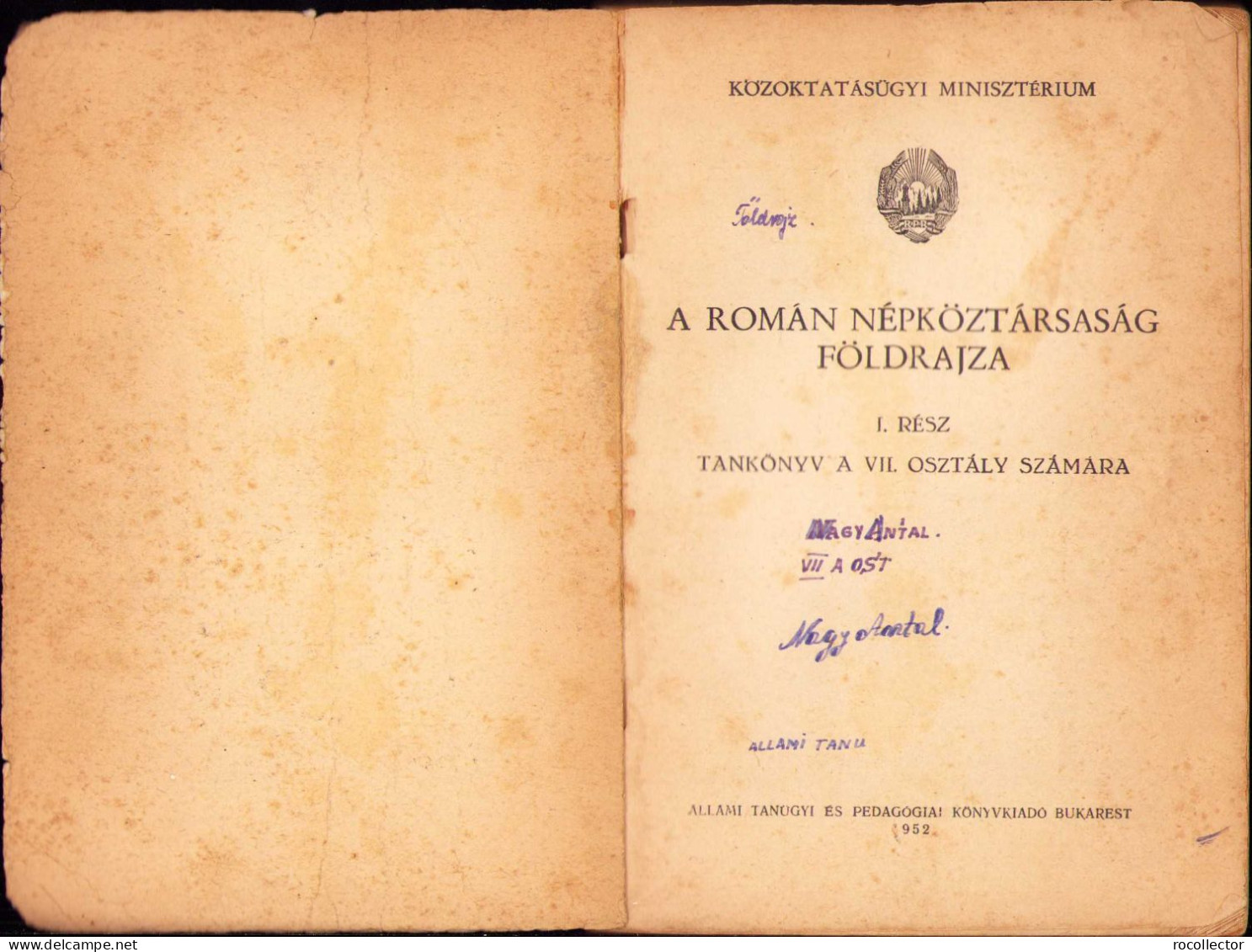 A Román Népköztársaság Földrajza, I Resz, 1952 C1143 - Livres Anciens