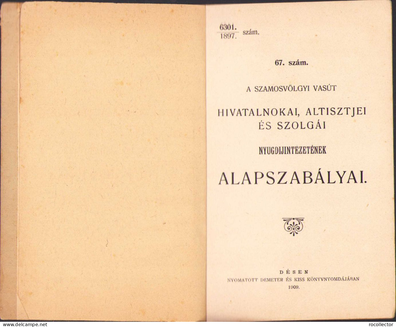 A Szamosvölgyi Vasút Hivatalnokai, Altisztjei és Szolgái Nyugdijintézetének Alapszabályai 1909 Dés C1142 - Old Books
