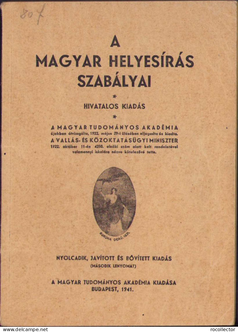 A Magyar Helyesirás Szabályai. Hivatalos Kiadás, 1941 C1133 - Libros Antiguos Y De Colección