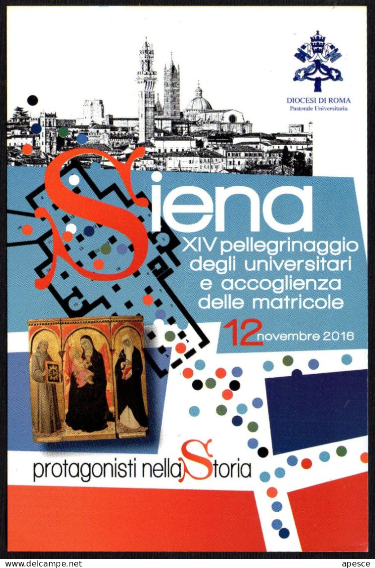 RELIGIONE - ITALIA 2016 - SIENA - XIV PELLEGRINAGGIO DEGLI UNIVERSITARI E ACCOGLIENZA DELLE MATRICOLE - PROMOCARD - I - Schulen