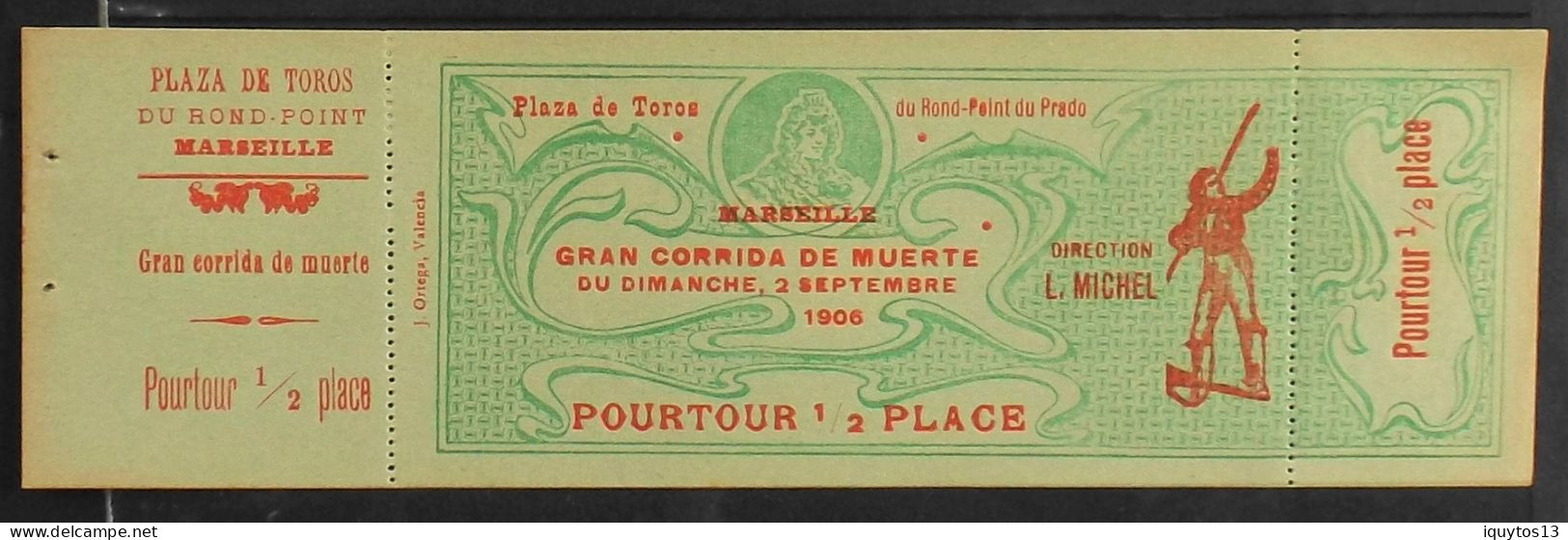 POURTOUR 1/2 PLACE > Marseille Gran Corrida De Muerte Le 2.9.1906  Plaza De Toros Du Rond Point Prado - Dir. L. MICHEL - Eintrittskarten