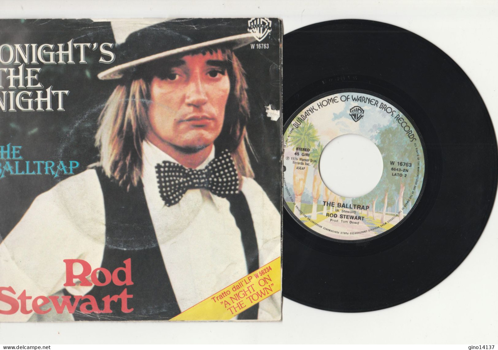 DISCO VINILE 45 Giri ROD STEWART TONIGHT'S THE NIGHT / THE BALLTRAP W16763 1976 - Altri - Inglese