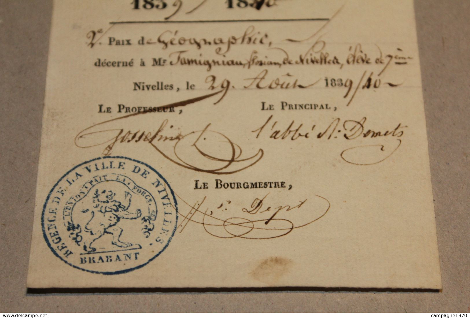 RARE DOC !! NIVELLES - COLLEGE - PRIX DE GEO TAMIGNIAUX FLORIAN - 1839 1840 - SIGNATURE ABBE DEMETZ + BOURGMESTRE - Documenti Storici