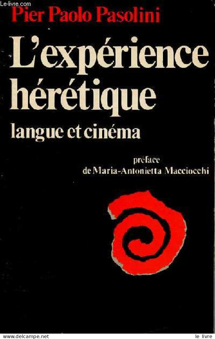 L'expérience Hérétique Langue Et Cinéma - Collection " Traces ". - Pasolini Pier Paolo - 1976 - Kino/TV