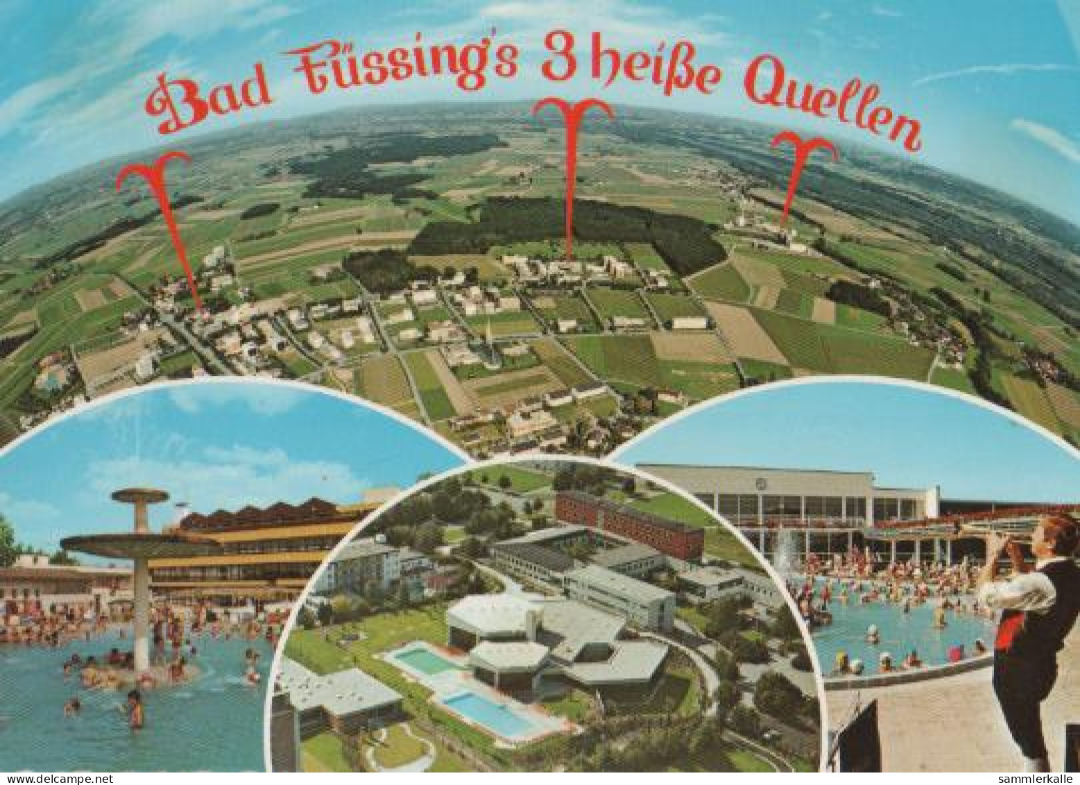 25737 - Bad Füssing - 3 Heisse Quellen - Ca. 1975 - Bad Fuessing