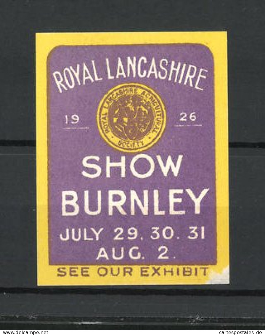 Reklamemarke Burnley, Royal Lancashire Show 1926, Agricultural Society  - Erinnofilia
