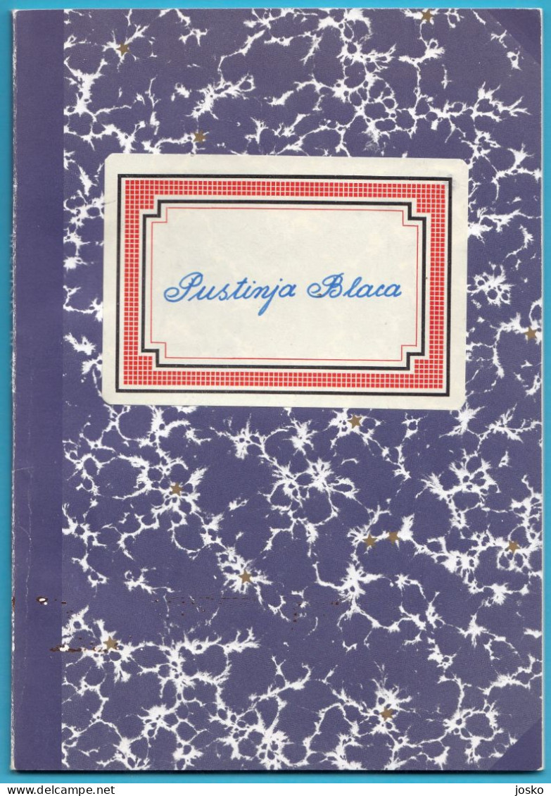 PUSTINJA BLACA (Otok Brač) - Izložba U Splitu 1982. Godine * Croatia Book Island Brac Blaca Desert - Langues Slaves