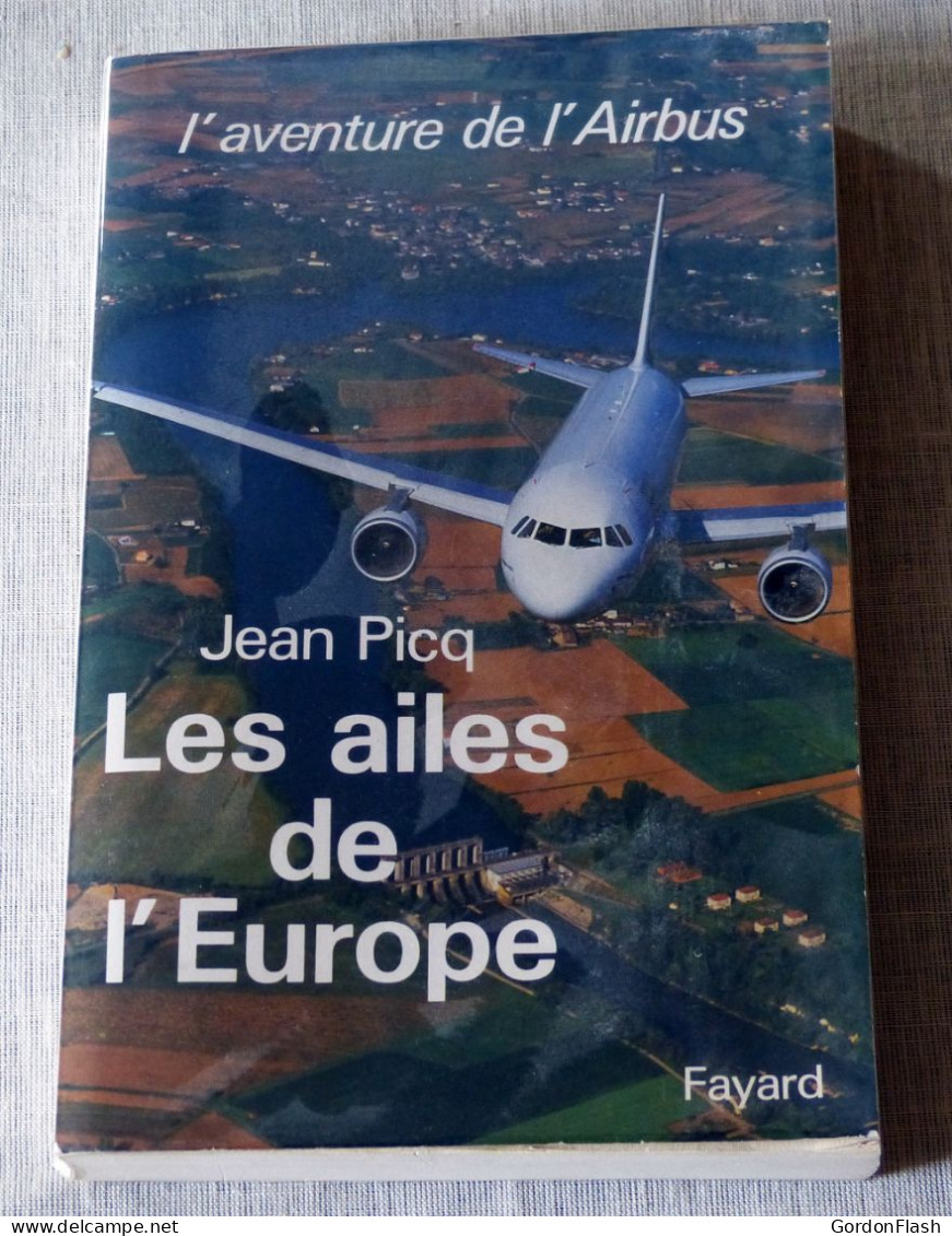 Livre : Les Ailes De L'Europe - L'aventure De L'Airbus - Aerei