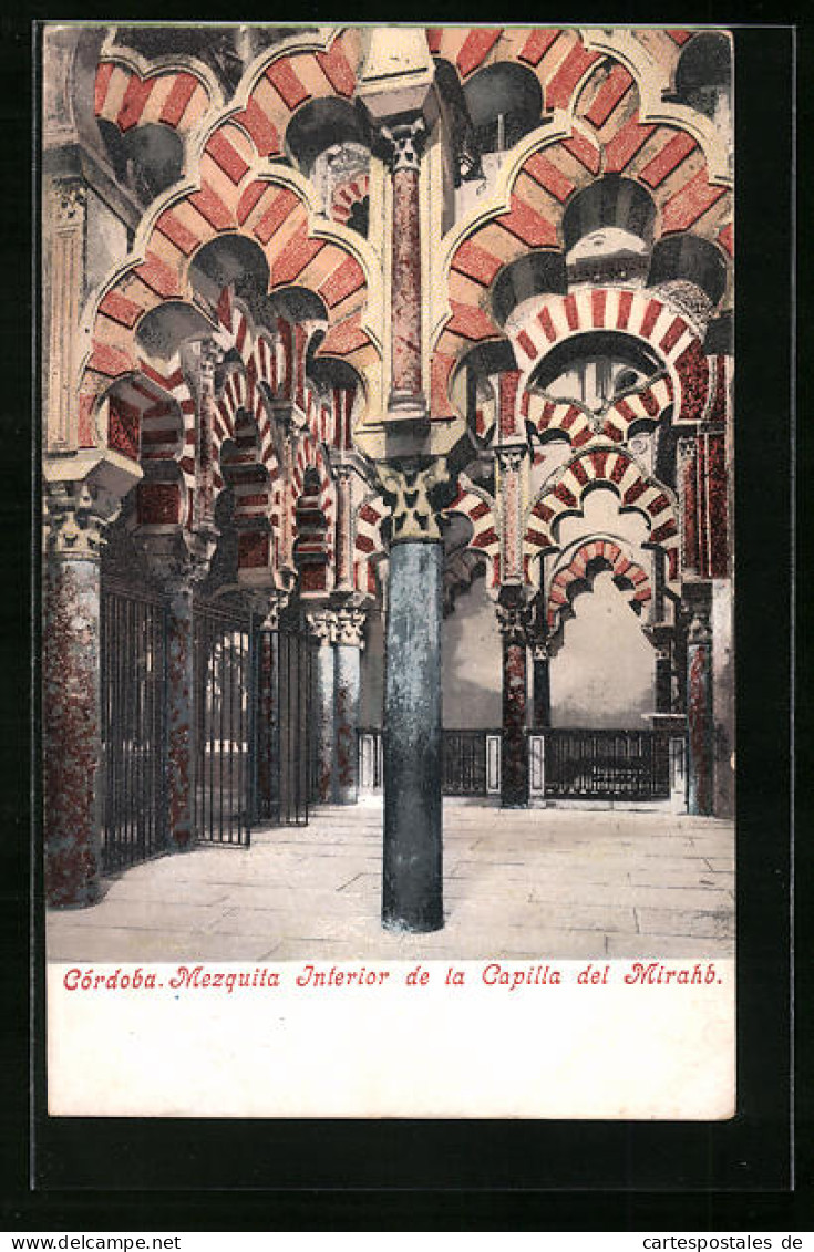 Postal Cordoba, Mezquita Interior De La Capilla Del Mirahb.  - Córdoba