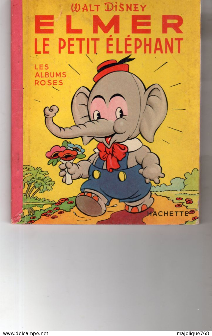 Livre De Walt Disney Hachette - Elmer Le Petit éléphant - Les Albums Rose Avril 1950 - Hachette