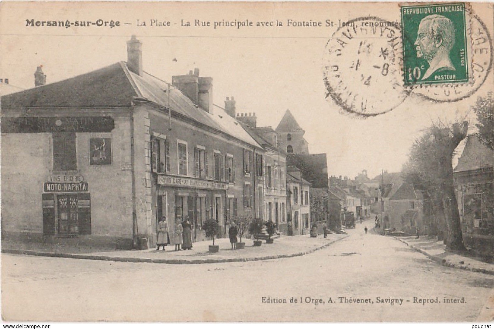 A26- 91) MORSANG SUR ORGE - LA PLACE ET LA RUE PRINCIPALE AVEC LA FONTAINE ST-JEAN RENOMMEE PAR SON EAU - Morsang Sur Orge