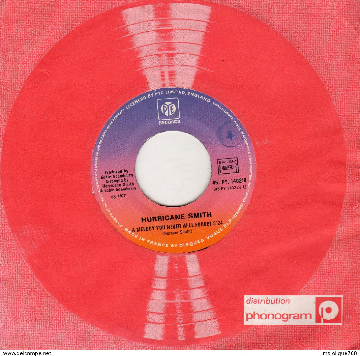 Disque De Hurricane Smith - A Melody You Never Wil Forget - PYE Records 140218 - France 1977 - Disco, Pop