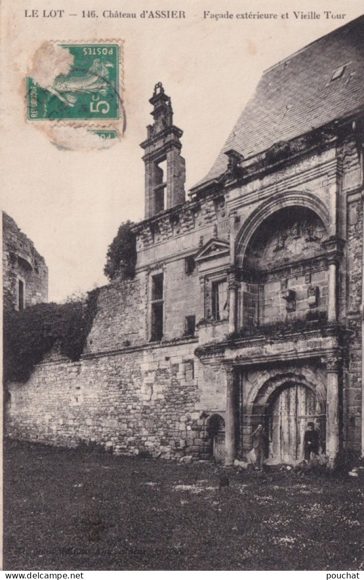 C1-46) ASSIER (LOT) LE CHATEAU , FACADE EXTERIEURE ET VIEILLE TOUR - Assier