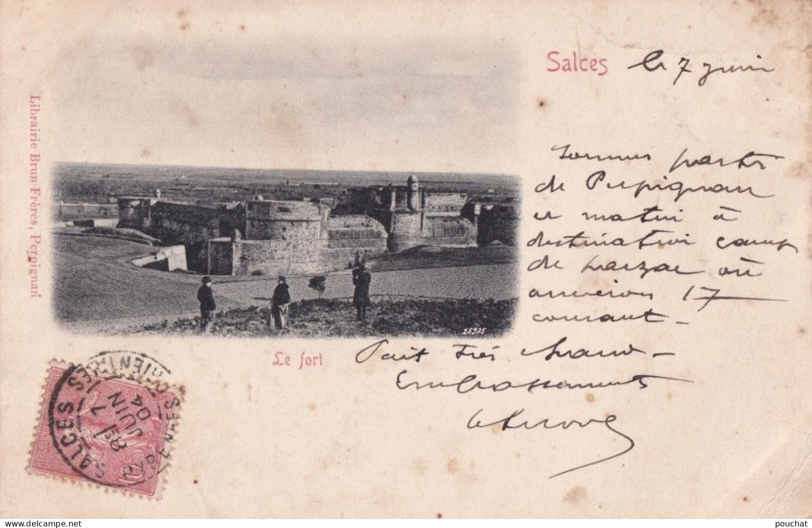 C2-66) SALCES LE FORT - ( ANIMEE - EDITEUR LIBRAIRIE BRUN FRERES , PERPIGNAN - 0BLITERATION DE 1904 ) - Salses