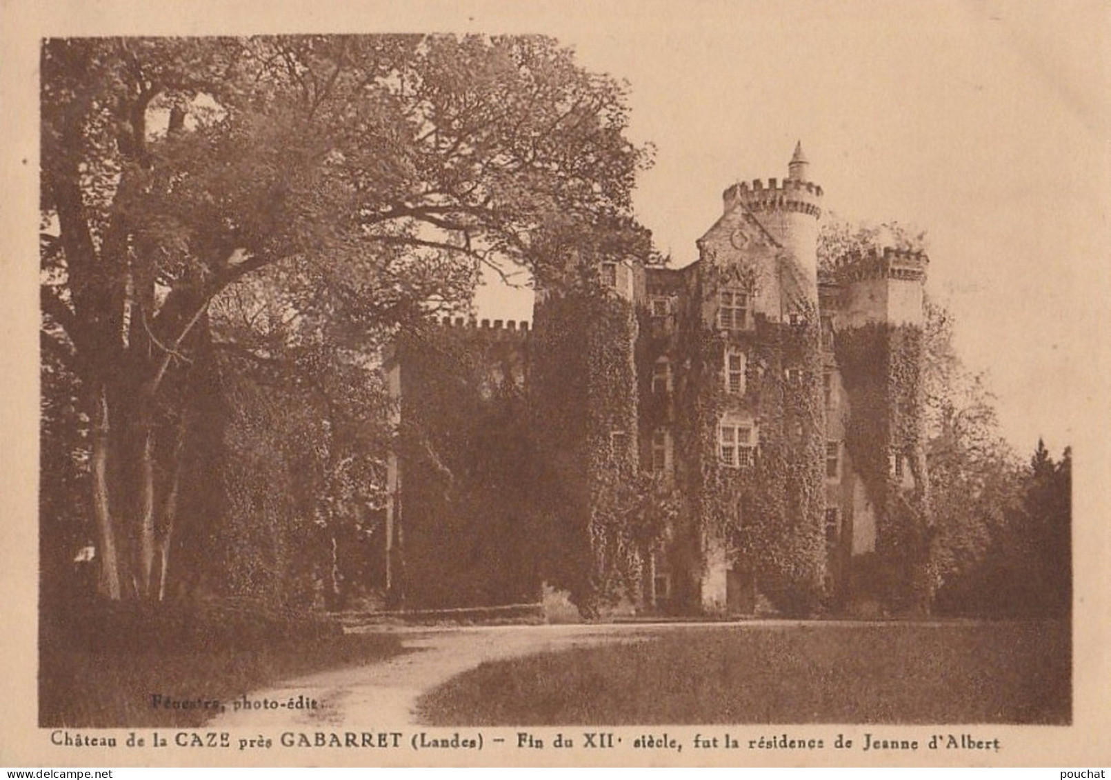 C18-40) CHATEAU DE LA CAZE PRES GABARRET (LANDES) FIN DU XII° SIECLE , FUT LA RESIDENCE DE JEANNA D'ALBRET - ( 2 SCANS ) - Gabarret