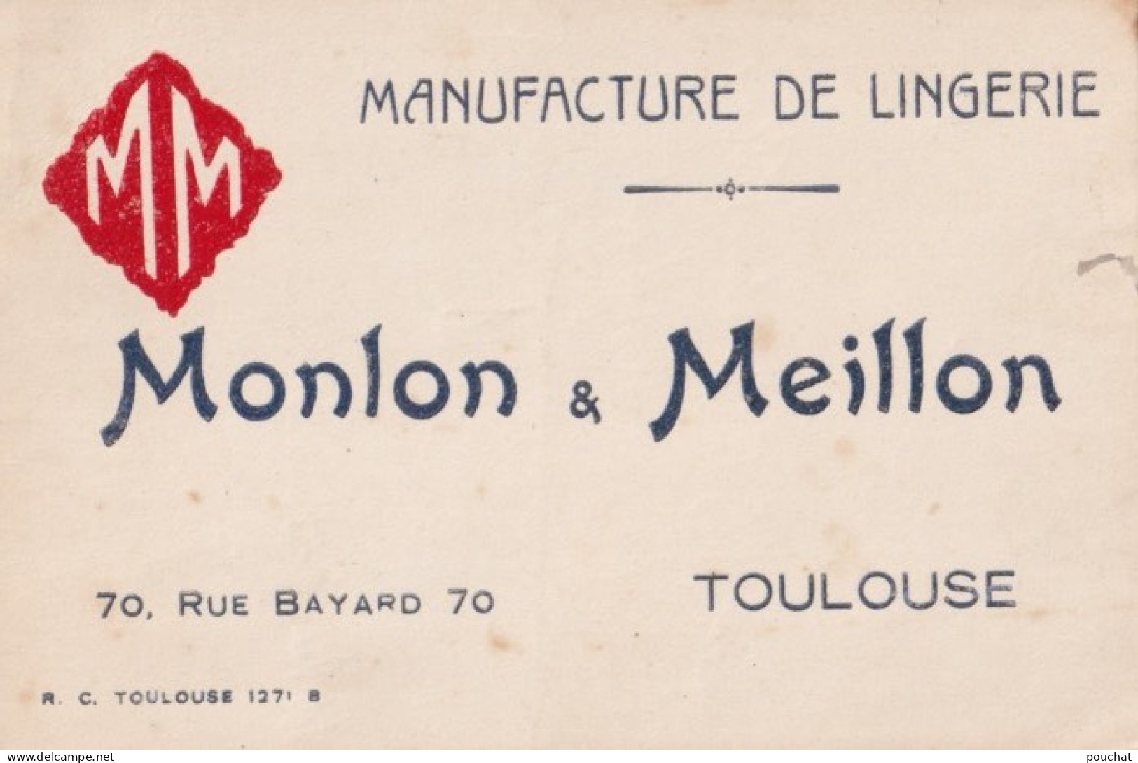 31) TOULOUSE - MONLON & MAILLON- MANUFACTURE DE LINGERIE - 70 , RUE BAYARD - Cartes De Visite