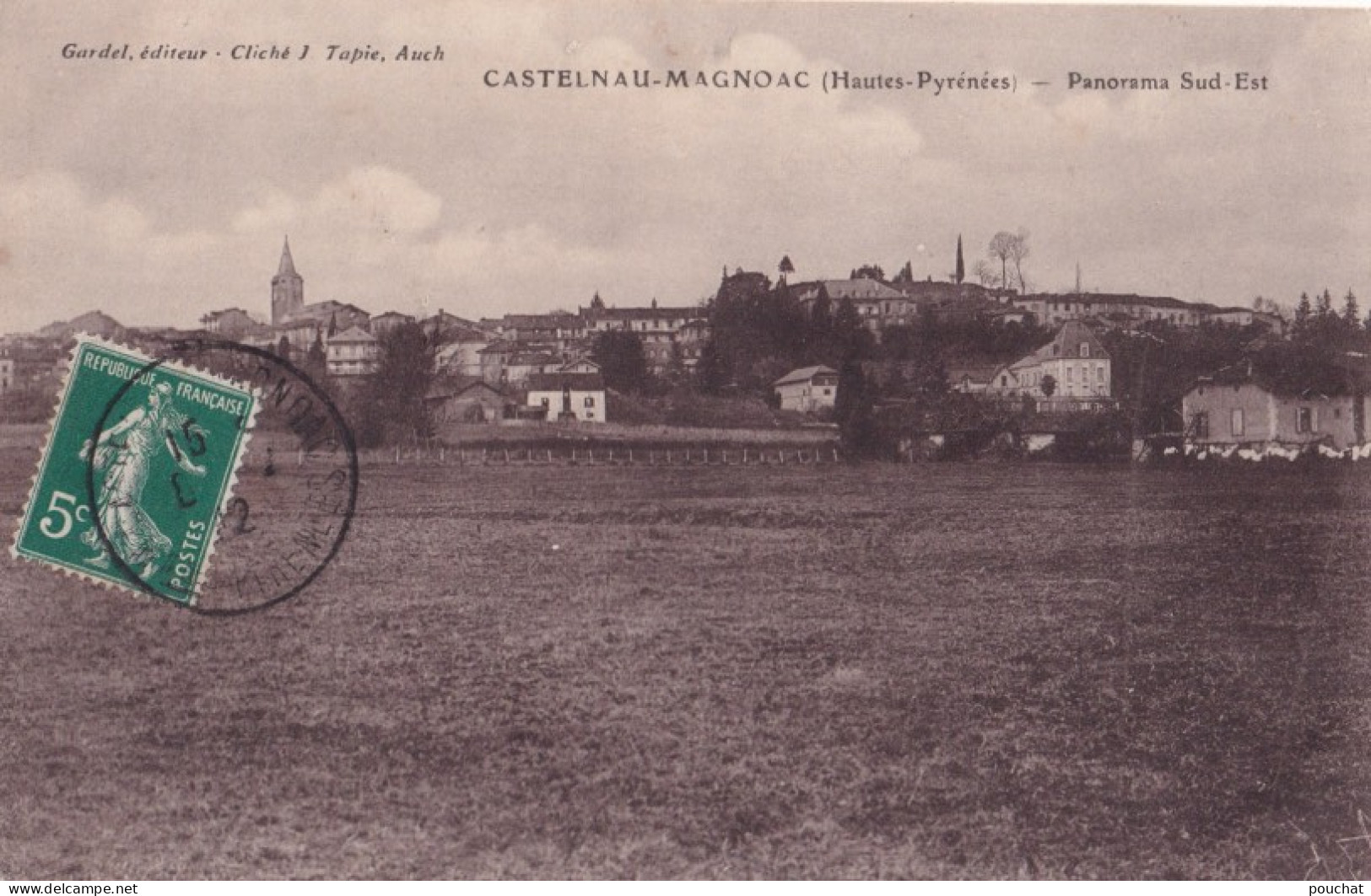 X1-65) CASTELNAU MAGNOAC (HAUTES PYRENEES) PANORAMA SUD - EST - 1912 - Castelnau Magnoac