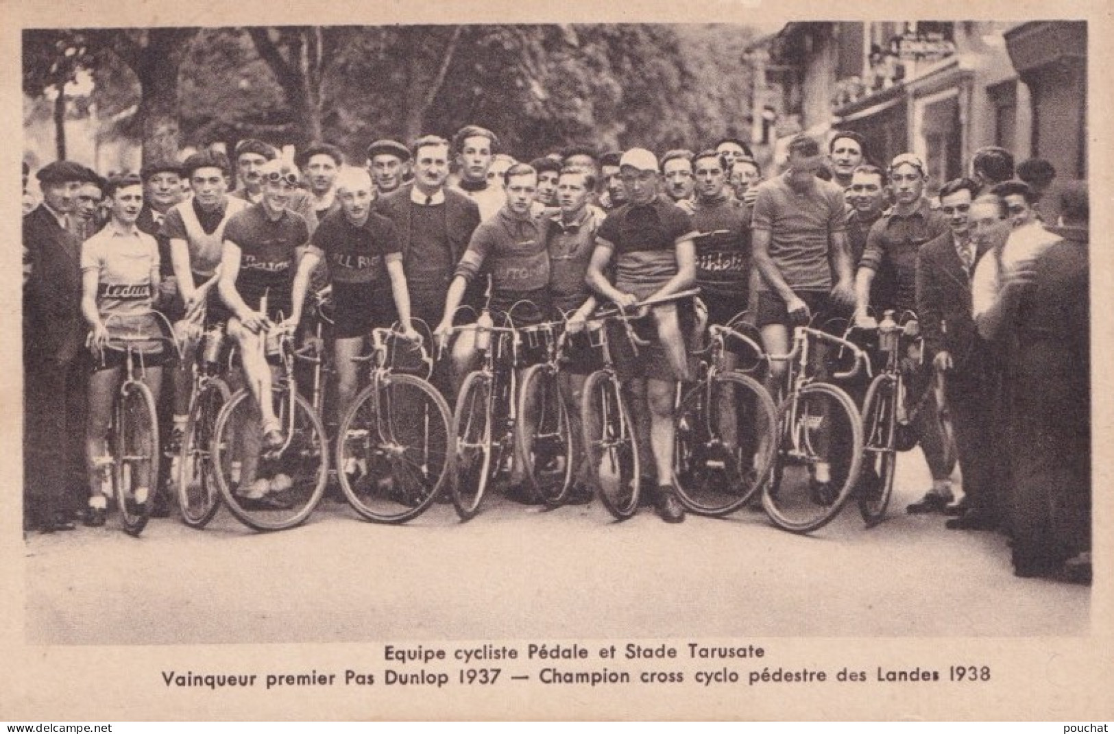 40) TARTAS - CARTE PHOTO - EQUIPE CYCLISTE PEDALE ET STADE TARUSATE - VAINQUEUR DUNLOP 1937 - CROSS CYCLO 1938 - 3 SCANS - Tartas