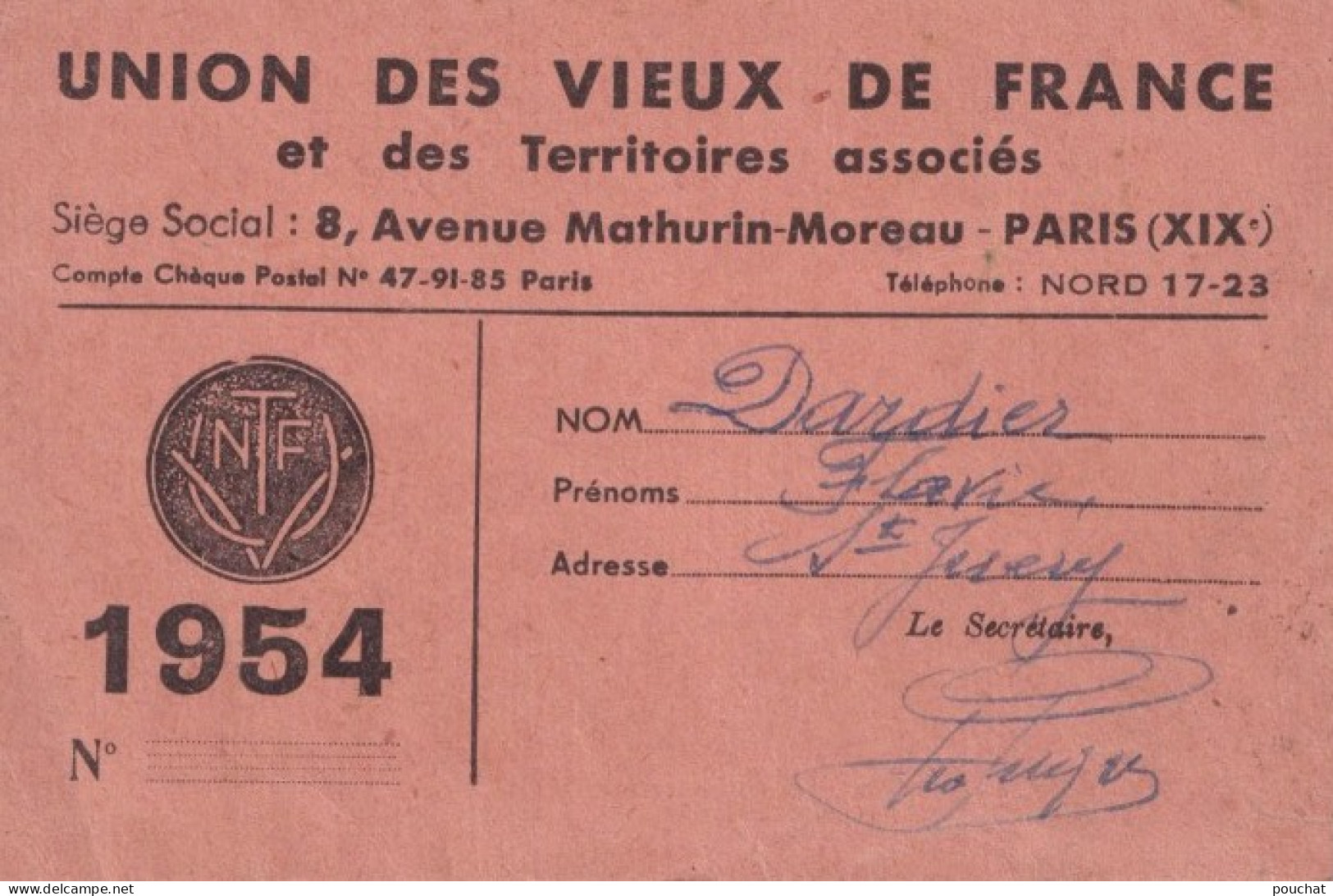 CARTE DE MEMBRE UNION DES VIEUX DE FRANCE ET DES TERRITOIRE ASSOCIES - PARIS  8 AVENUE MATHURIN MOREAU - 1954 - 2 SCANS  - Documenti Storici