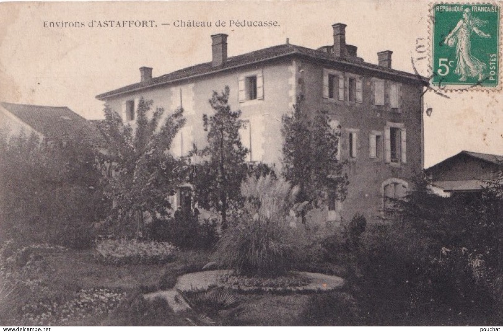 X20-47) ENVIRONS D ' ASTAFFORT - CHATEAU DE PEDUCASSE - 1912 - Astaffort