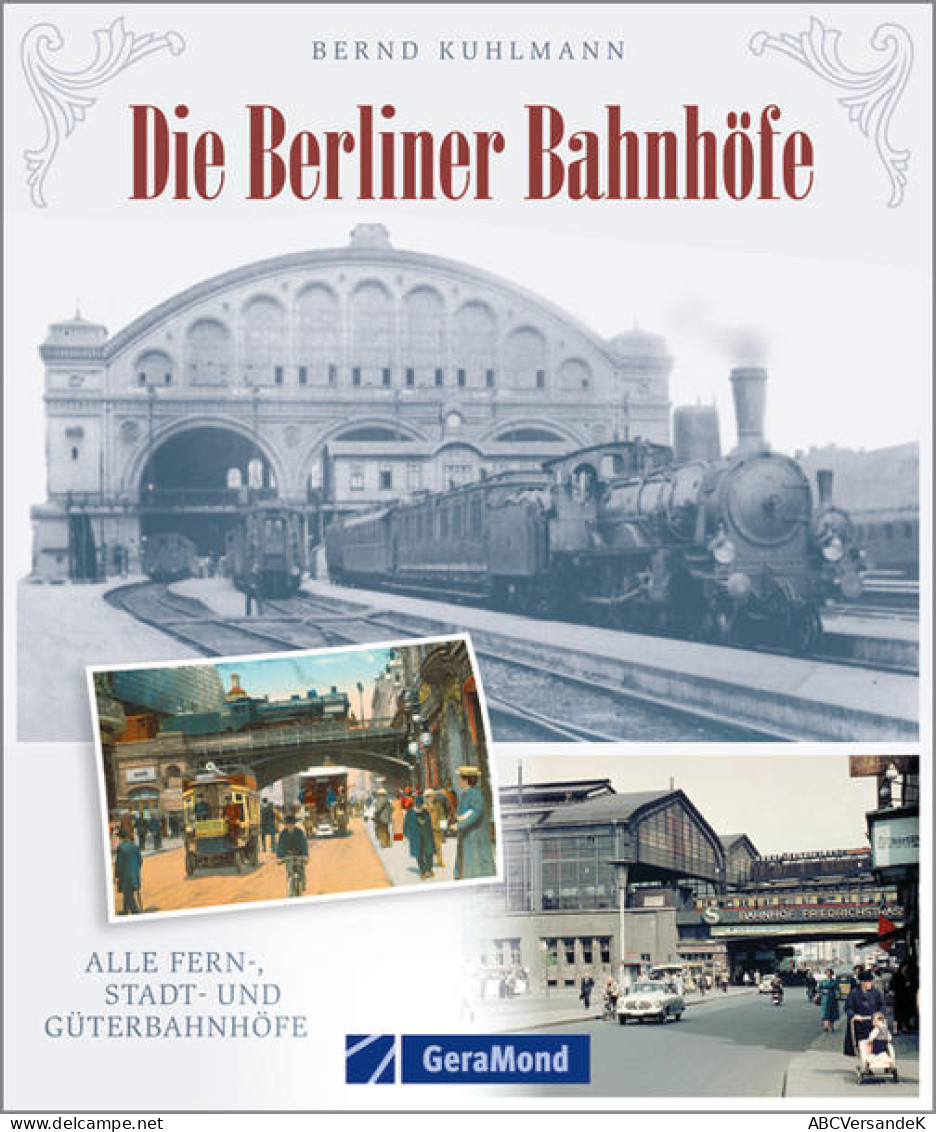 Die Berliner Bahnhöfe - Transports