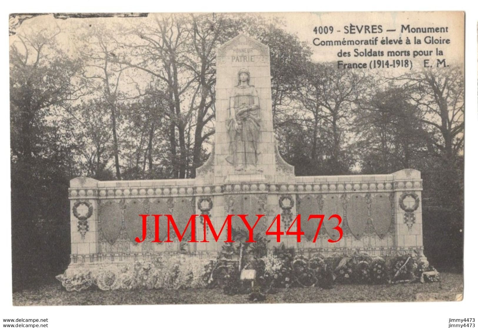 CPA - SEVRES - Monument Commémoratif élevé à La Gloire Des Soldats Morts Pour La France (1914-1918)  E. M - N°4009 - War Memorials