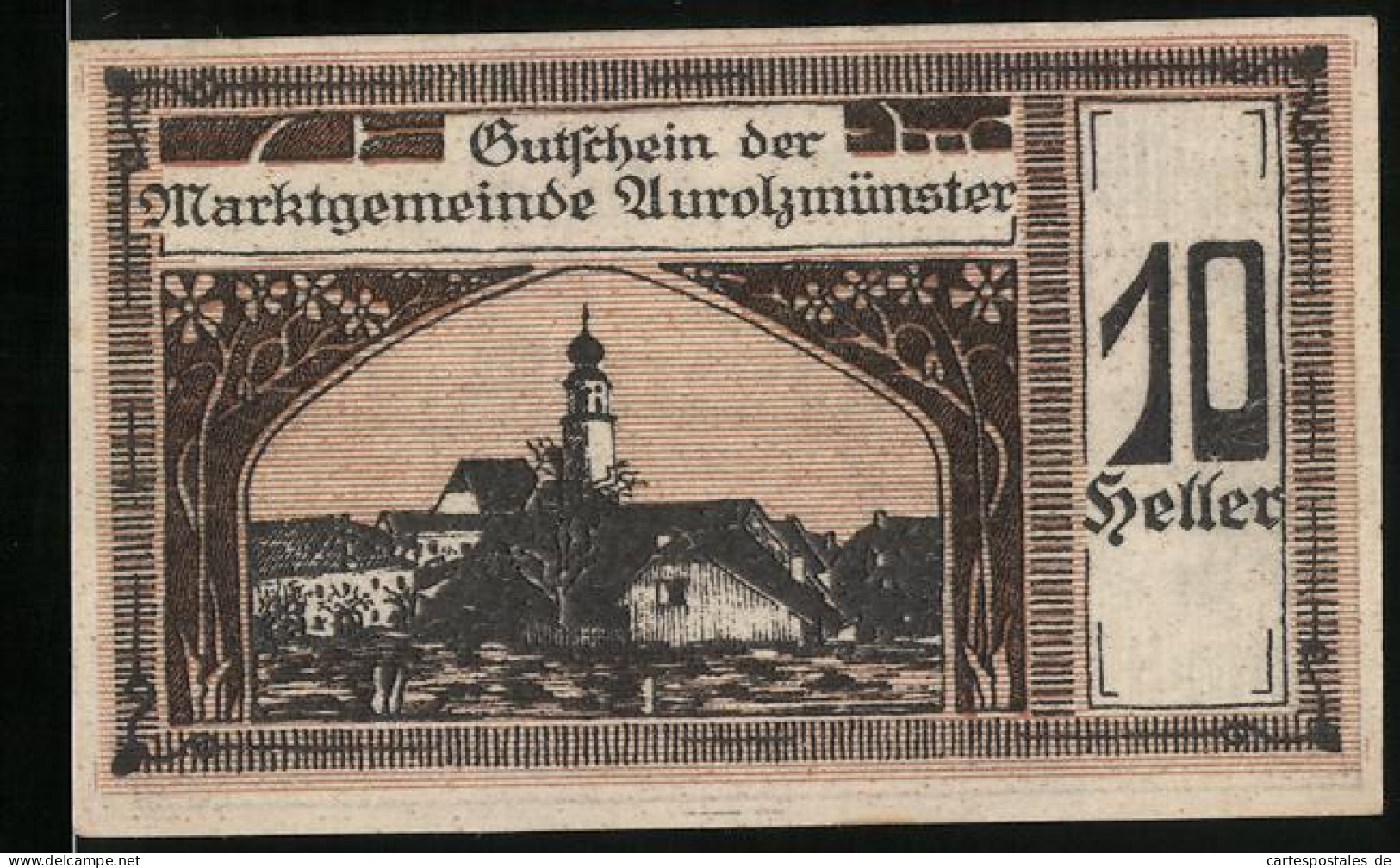 Notgeld Aurolzmünster 1920, 10 Heller, Bildnis Graf Arco, Blick Zur Kirche, Gutschein  - Oesterreich