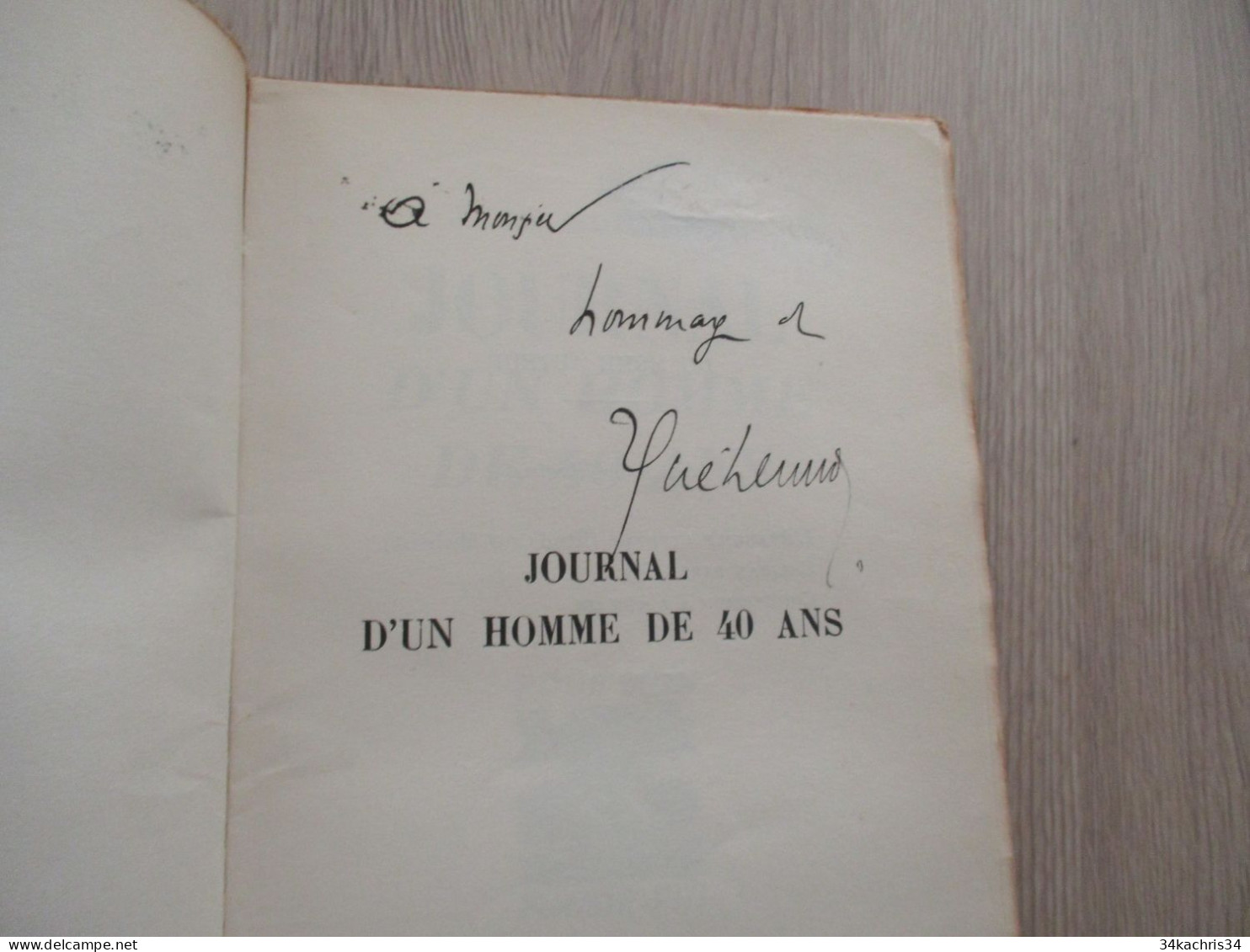 Envoi De Jean Guéhenno Journal D'un Homme De 40 Ans Grasset Edition Originale Ex De Presse 1934 259p - Libri Con Dedica