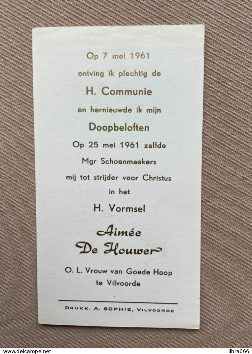 Communie - DE HOUWER Aimée - 1961 - O. L. Vrouw Van Goede Hoop - VILVOORDE - Mgr Schoenmaeckers - Comunión Y Confirmación