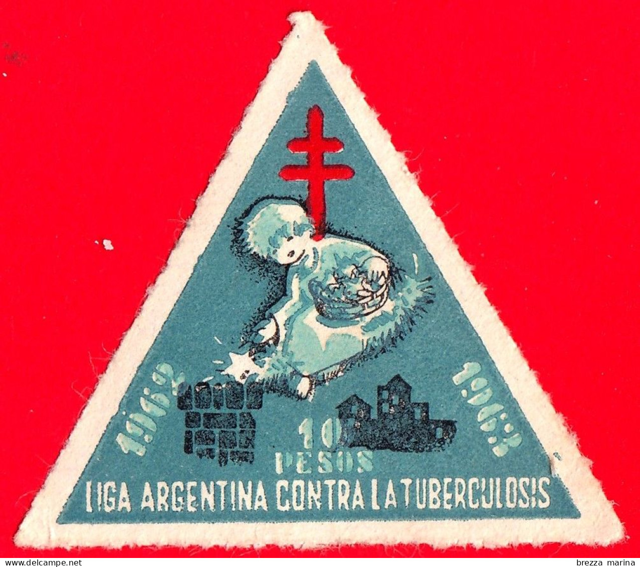 ARGENTINA - Usato - 1962 - 1963 - Lega Contro La Tubercolisi - 10 - Usati