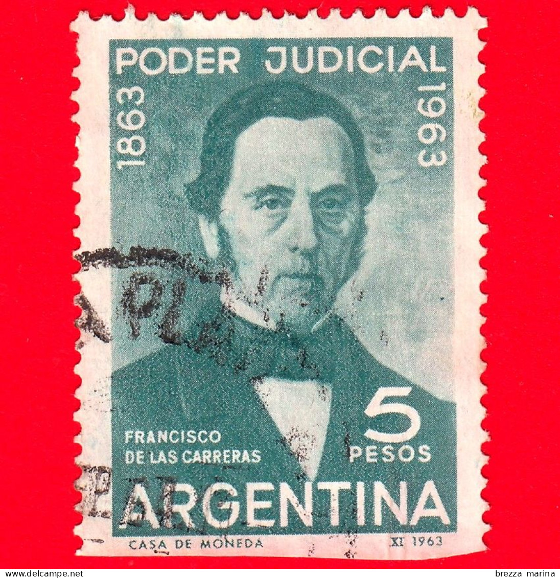 ARGENTINA - Usato - 1963 - Centenario Della Magistratura Argentina - F. De Las Carreras - 5 - Vedi ... - Used Stamps