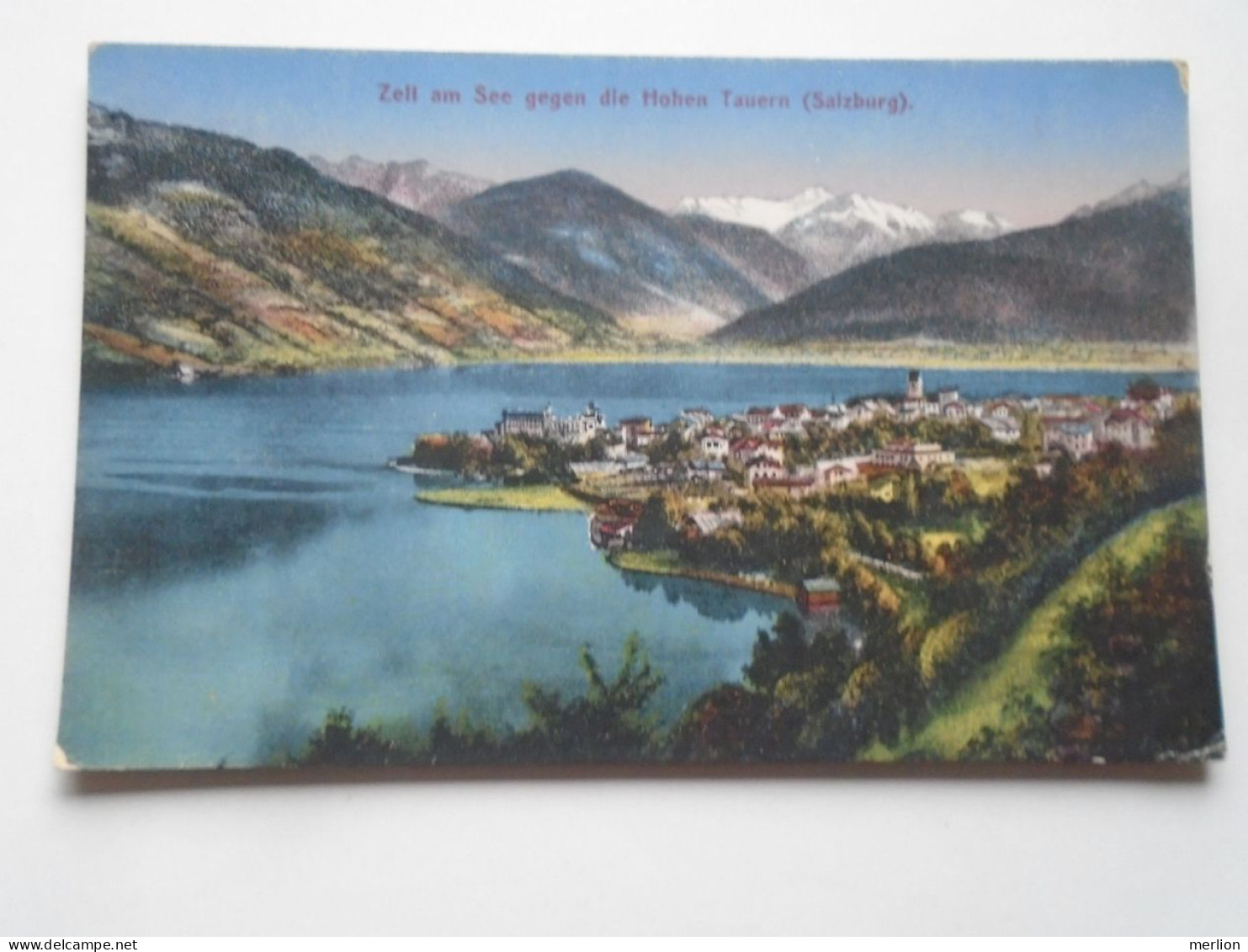 D201973   CPA - AK- Ca 1910   - Zell Am See Gegen Die Hohe Tauern -Salzburg - Zell Am See