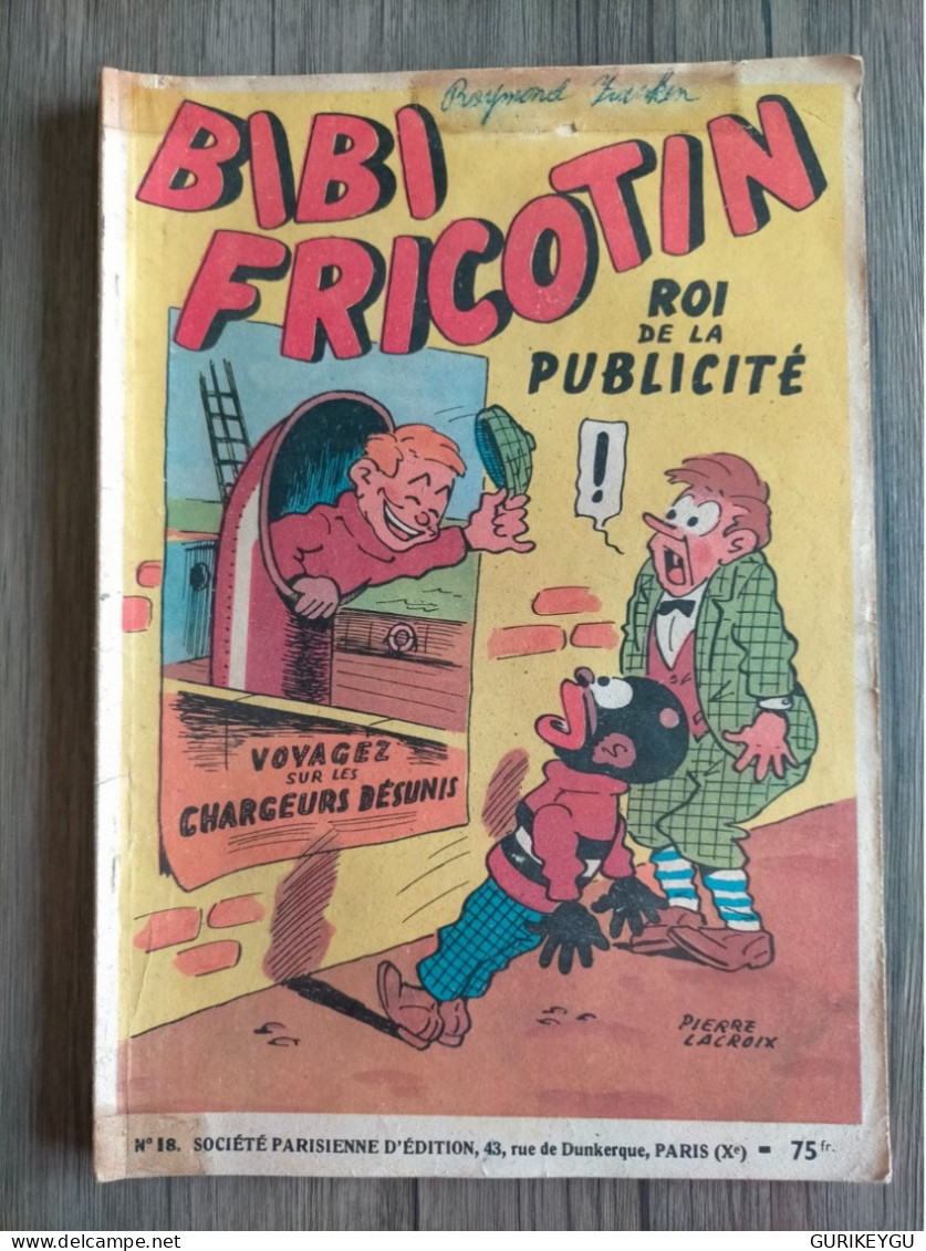 BIBI FRICOTIN Roi De La Publicité  N° 18 En EO / Pub PERRIER PIERRE LACROIX Jeunesse Joyeuse - Bibi Fricotin