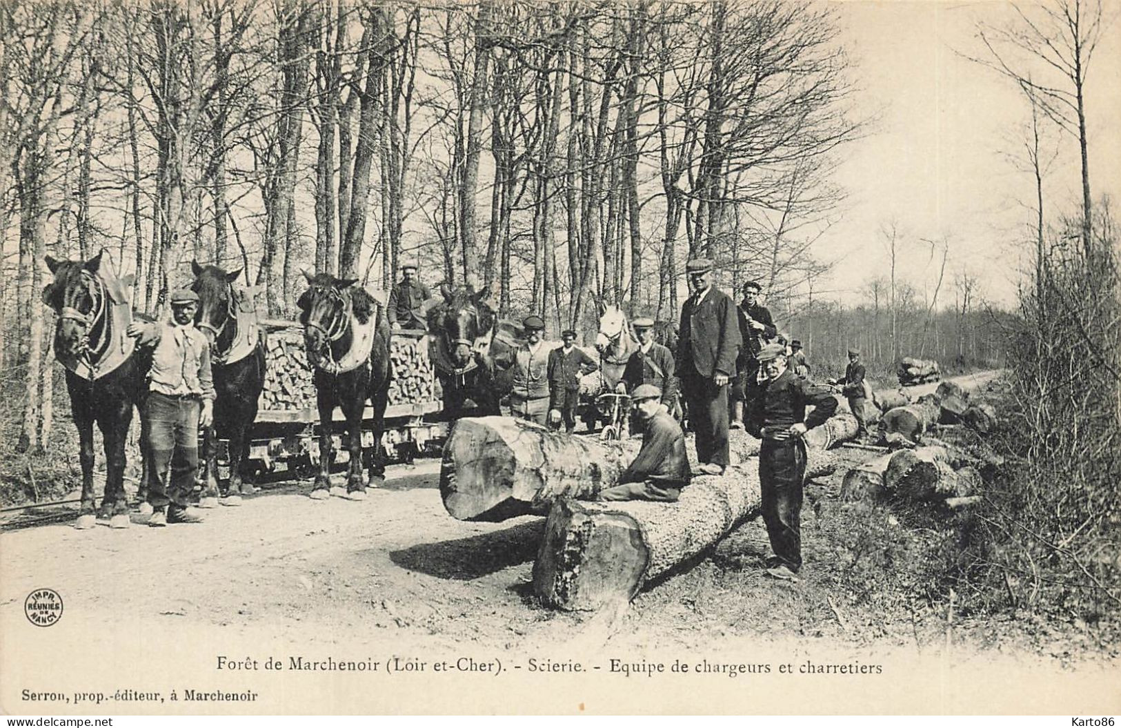 Marchenoir * La Scierie * équipe Chargeurs Charretier * Métier Bois * Au Dos CACHET Parquets J. BORDEREL Paris 18ème - Marchenoir