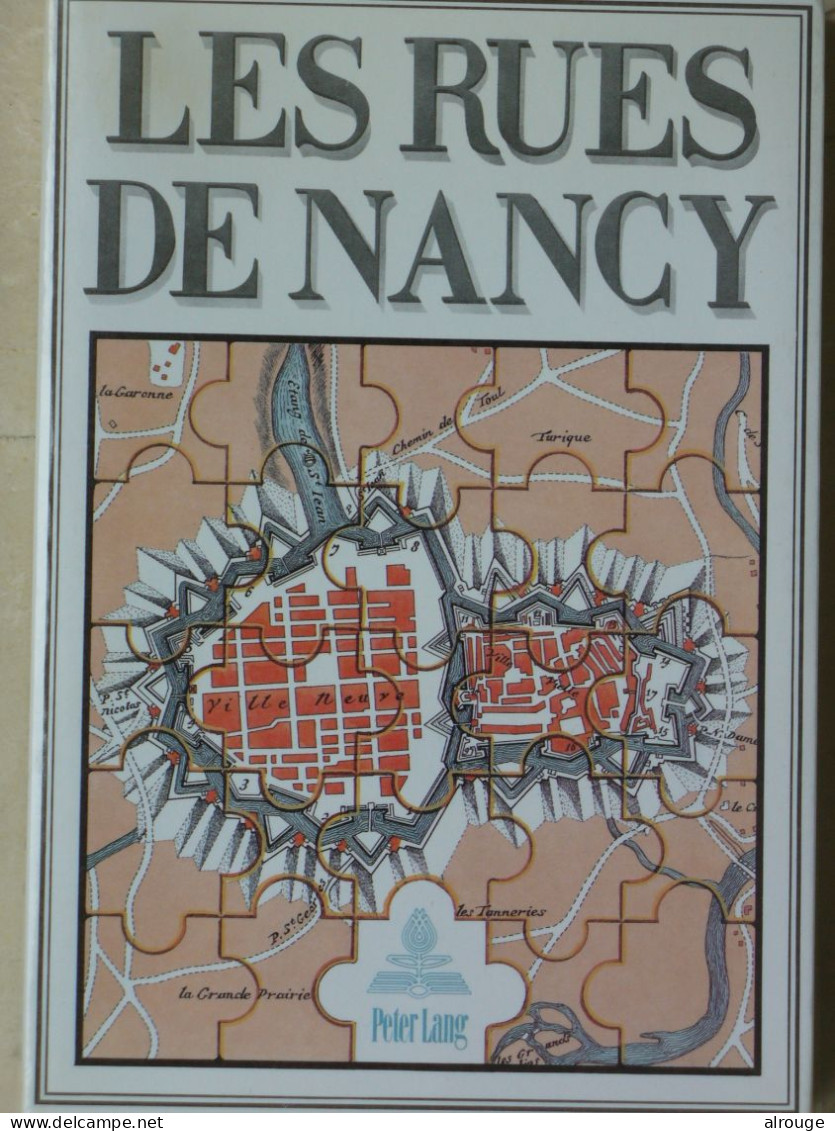 Les Rues De Nancy De Dominique Robaux, édité En 1984, Bel Envoi De L'auteur - Lorraine - Vosges