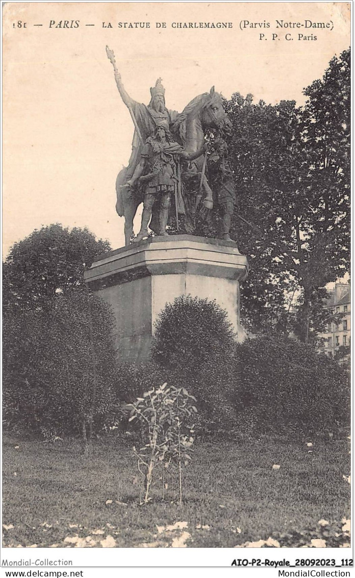 AIOP2-ROYALE-0168 - Paris - La Statue De Charlemagne - Familles Royales