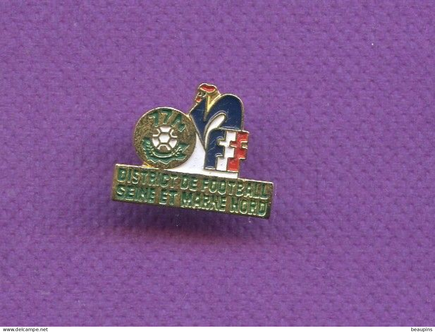 Rare Pins Fff Federation Francaise De Football District Seine Et Marne Nord Coq Bbr N830 - Fútbol