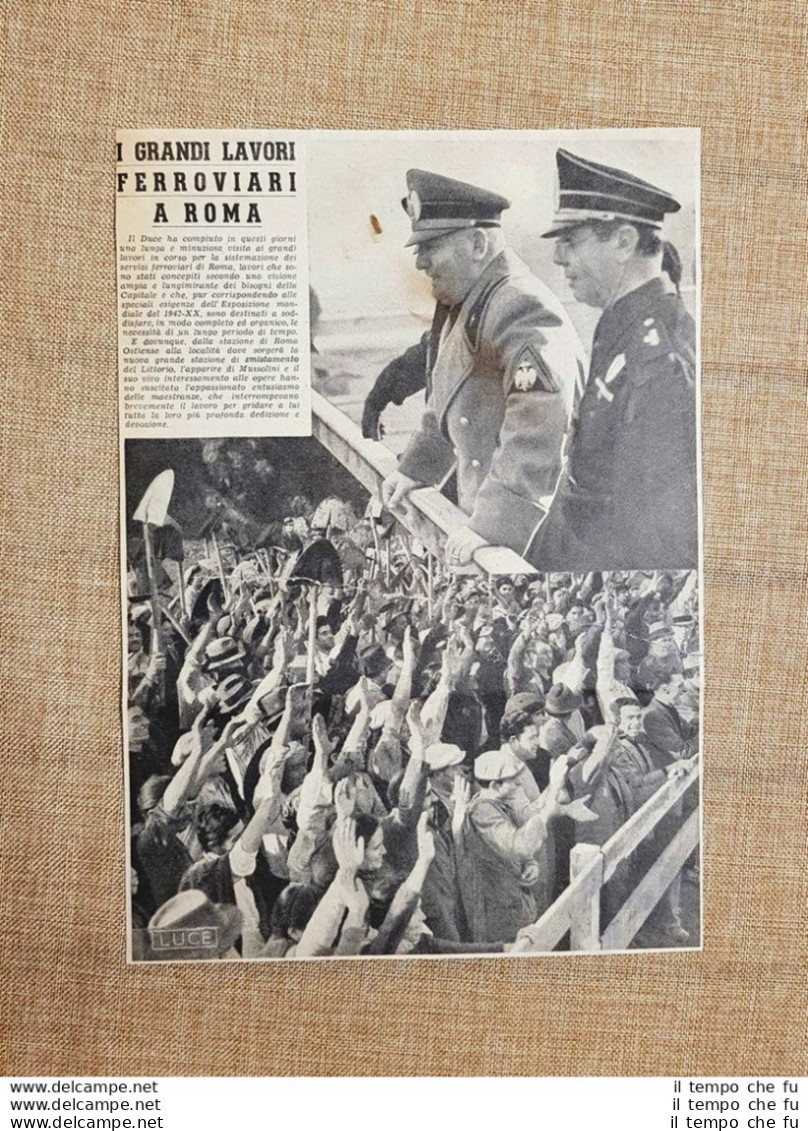 Roma Nel 1938 Il Duce Benito Mussolini Ai Grandi Lavori Ferroviari Lazio - Other & Unclassified