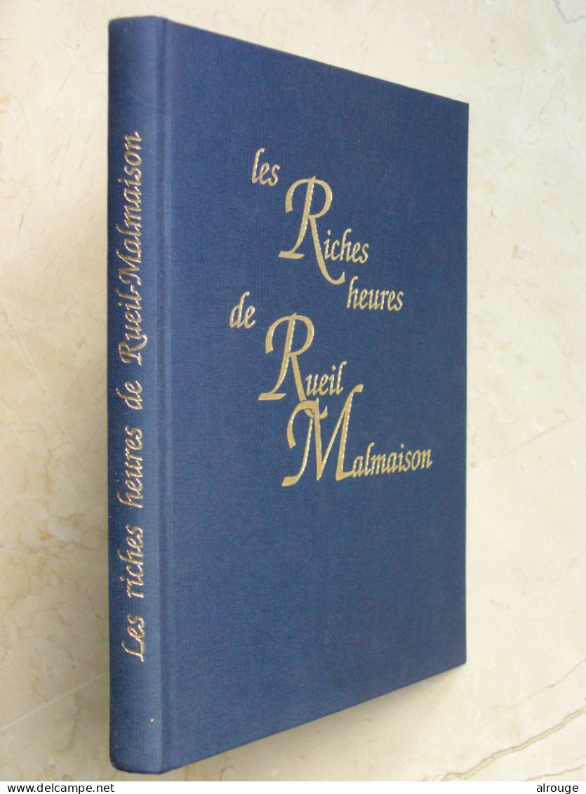 Les Riches Heures De Rueil-Malmaison, L.Kalenitchenko, Envoi De L'auteur, Ouvrage Illustré De Nombreuses Photos - Libri Con Dedica