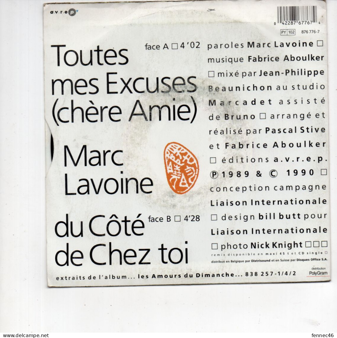 * Vinyle  45T - Marc LAVOINE - Toutes Mes Excuses - Du Côté De Chez Toi - Altri - Francese