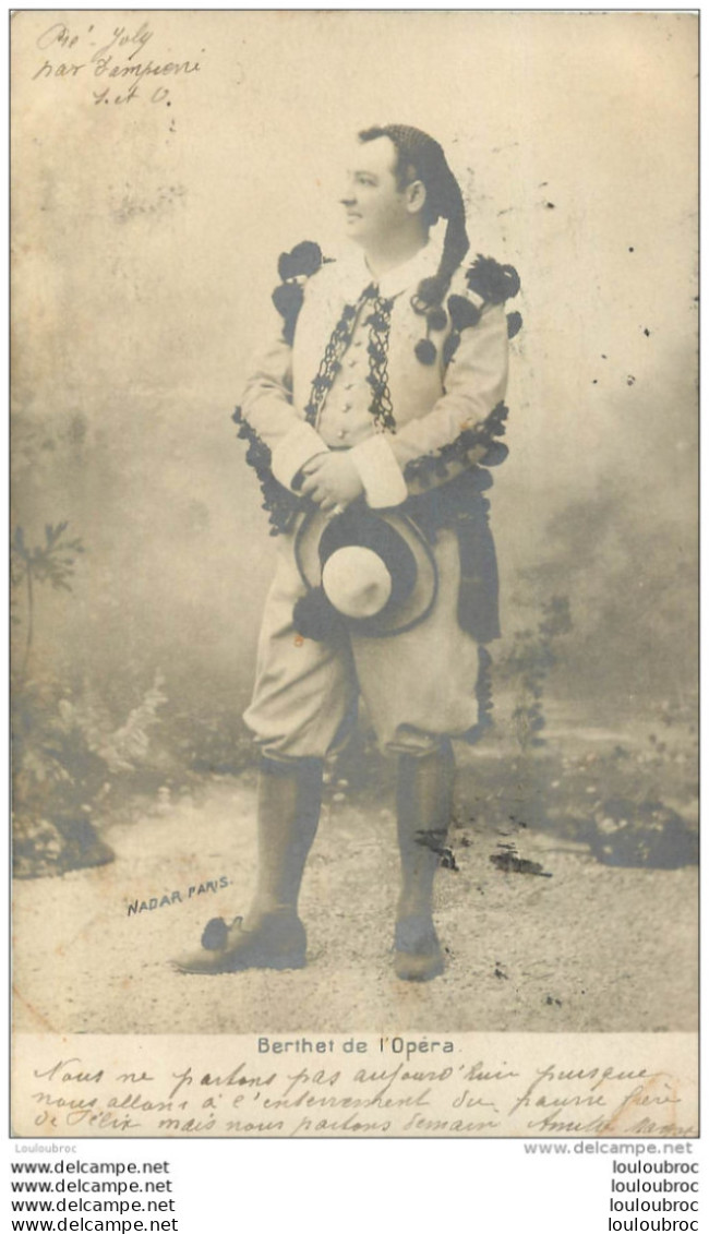 BERTHET DE L'OPERA DANS CARMEN DE BIZET  PHOTO NADAR  1902 - Opera