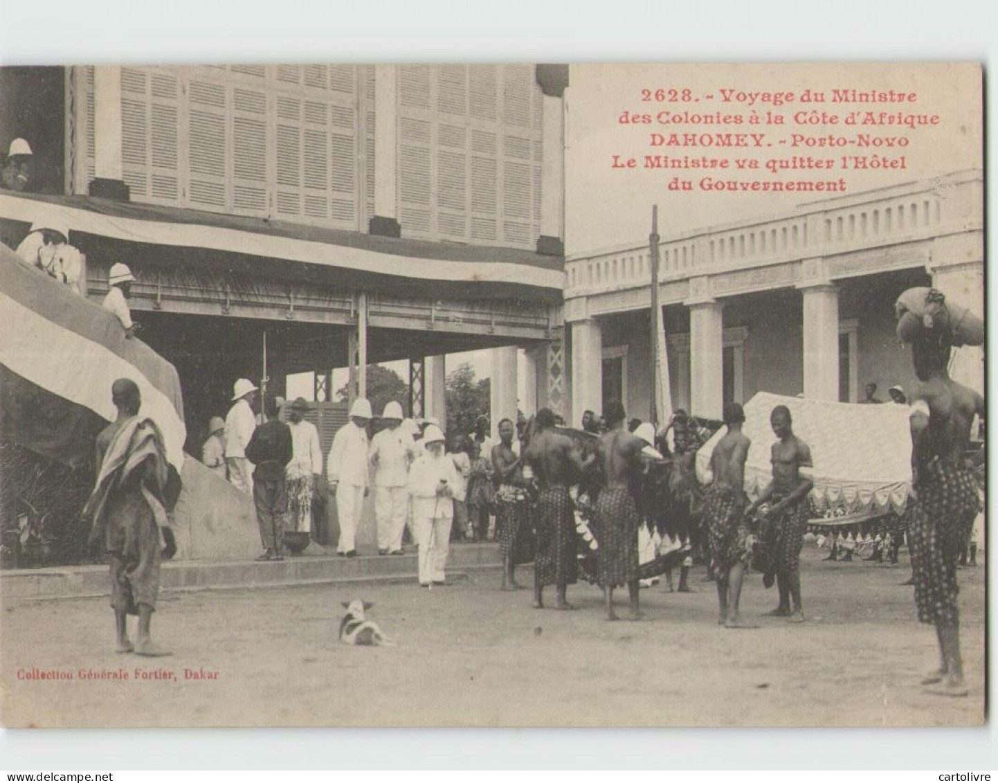 Voyage Du Ministre Des Colonies. DAHOMEY . Porto Novo, Le Ministre Va Quitter L'Hôtel Du Gouvernement (Fortier 2628) - Dahomey