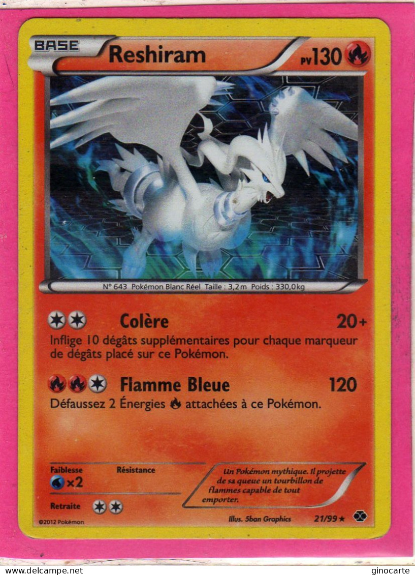 Carte Pokemon Francaise 2012 Noir Et Blanc Destinées Future 21/99 Reshiram 130pv Holo Bon Etat - Black & White