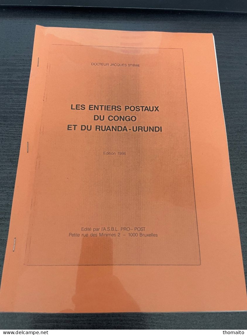 Dr. J. Stibbe - Les Entiers Postaux Du Congo Et Ruanda-Urundi - 1986 - Brochure In Perfecte Staat - Belgium