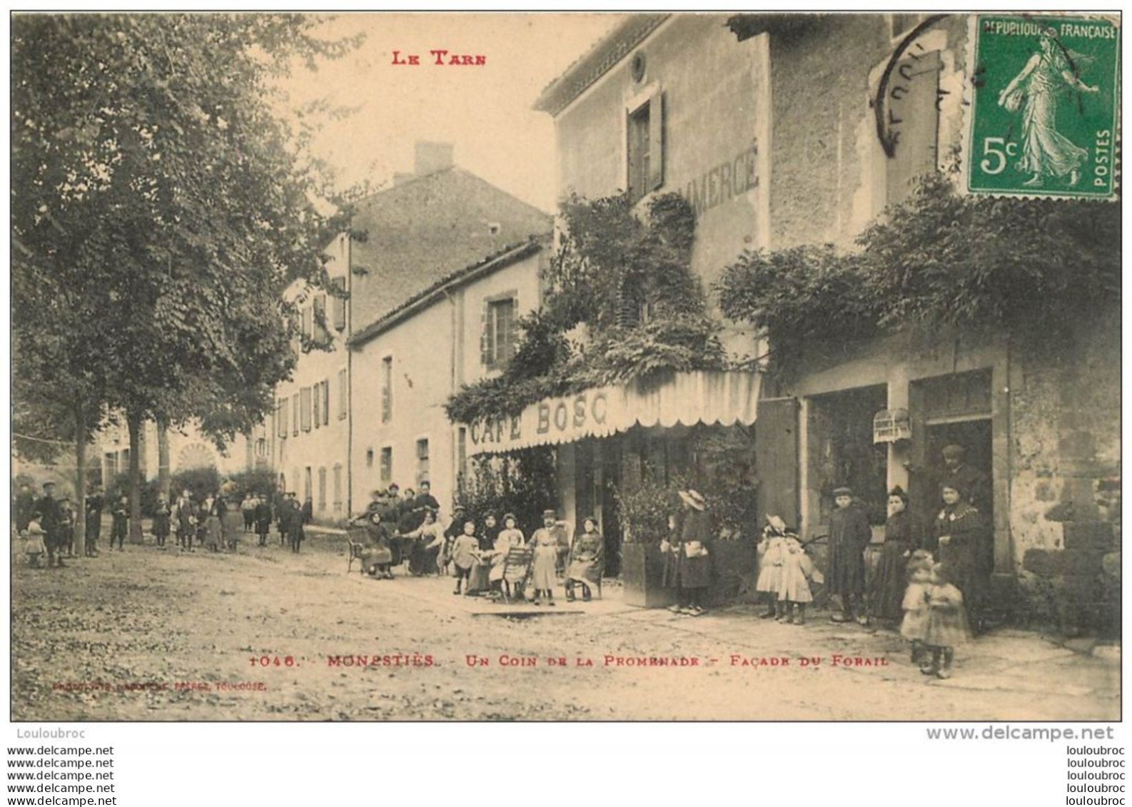 MONESTIES UN COIN DE LA PROMENADE FACADE DU FOIRAIL  CAFE BOSC EDITION LABOUCHE Ref1 - Monesties