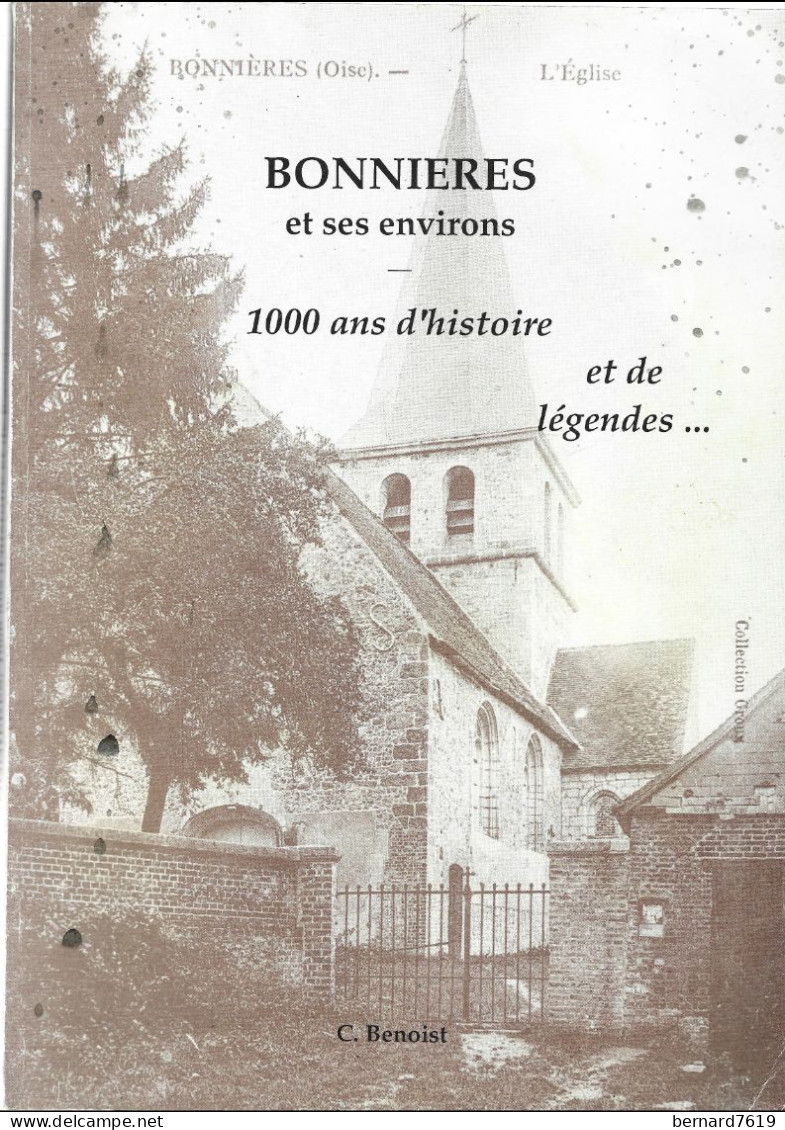 Livre  -60 - Bonnieres Et Ses Environs Par Claude Benoist - Livre Dedicace - Picardie - Nord-Pas-de-Calais