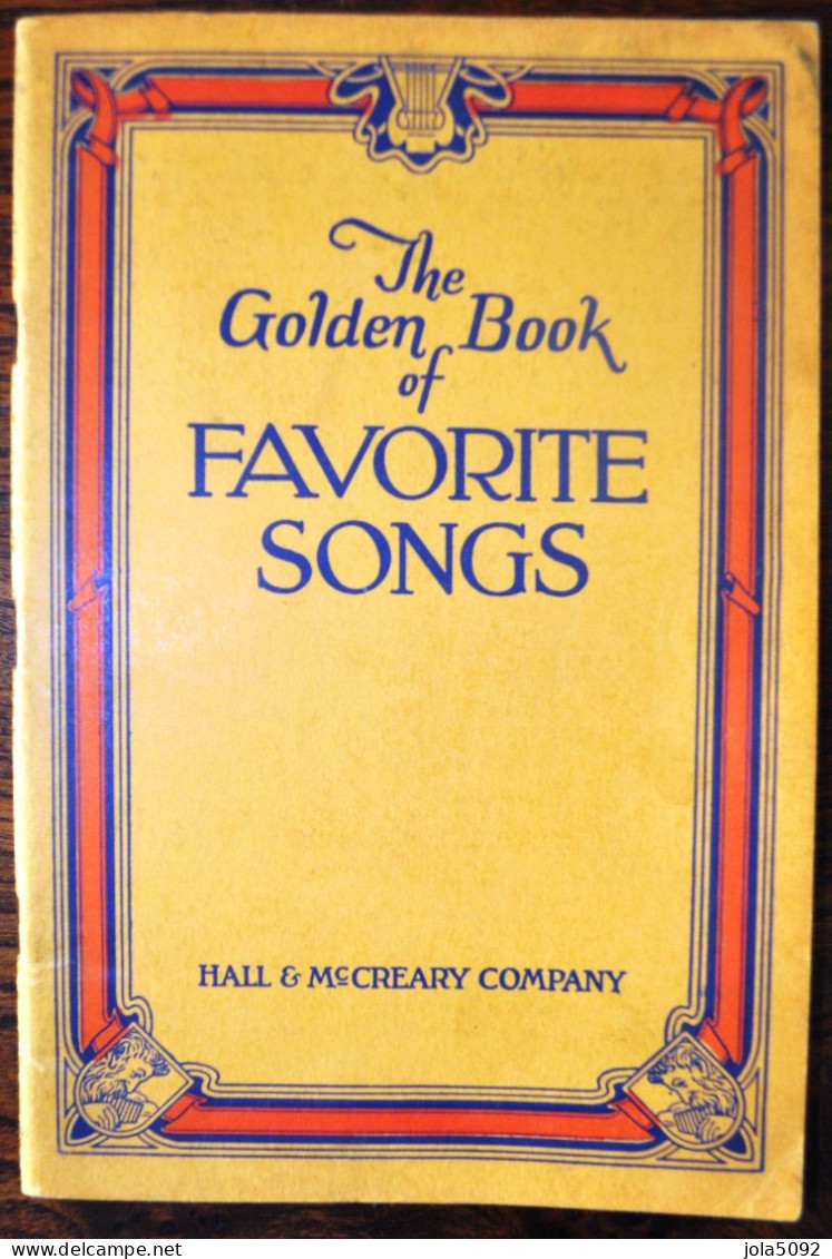 PARTITION - The Golden Book Of FAVORITE SONGS - HALL & McCREARY COMPANY CHICAGO - Partitions Musicales Anciennes